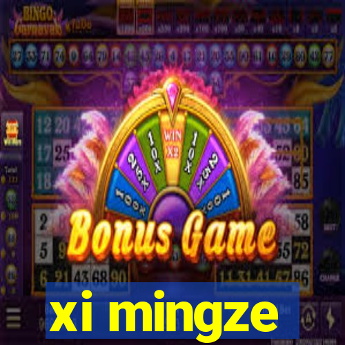 xi mingze